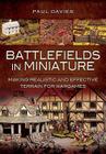 Battlefields in Miniature: Making Realistic and Effective Terrain for Wargames Cover Image