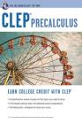 Clep(r) Precalculus (CLEP Test Preparation) By Betty Travis Cover Image