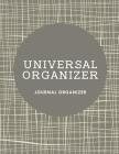 Universal Organizer: Journal Organizer By Jupiter Kids Cover Image