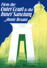 From the Outer Court to the Inner Sanctum By Annie Besant Cover Image