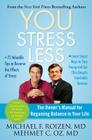 YOU: Stress Less: The Owner's Manual for Regaining Balance in Your Life By Michael F. Roizen, Mehmet Oz Cover Image