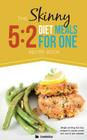 The Skinny 5: 2 Fast Diet Meals for One: Single Serving Fast Day Recipes & Snacks Under 100, 200 & 300 Calories By Cooknation Cover Image