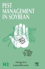 Pest Management in Soybean By L. G. Copping (Editor), M. B. Green (Editor), R. T. Rees (Editor) Cover Image