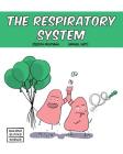 The Respiratory System (Building Blocks of Life Science 1/Soft Cover #7) By Samuel Hiti (Illustrator), Joseph Midthun Cover Image