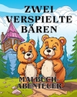 Malbuch-Abenteuer mit zwei verspielten Bären: Das Malbuch Adorable with two Bears A Coloring Adventure für Jungen und Mädchen Cover Image