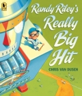 Randy Riley's Really Big Hit By Chris Van Dusen, Chris Van Dusen (Illustrator) Cover Image