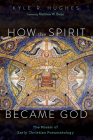 How the Spirit Became God Cover Image