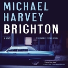 Brighton By Michael Harvey, Stephen Mendel (Read by) Cover Image