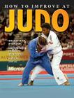 How to Improve at Judo By Ashley Martin Cover Image