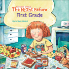 The Night Before First Grade By Natasha Wing, Deborah Zemke (Illustrator) Cover Image