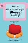 Would The Real Mr. Right Please Stand Up! (Diary of a Teenage Mom #2) By Aspen Faraway Cover Image