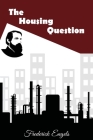 The Housing Question Cover Image
