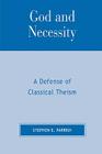 God and Necessity: A Defense of Classical Theism Cover Image