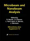 Microbeam and Nanobeam Analysis (Mikrochimica ACTA Supplementa #13) By Daniele Benoit (Editor), Jean-Francois Bresse (Editor), Luc Van't Dack (Editor) Cover Image