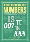 The Book of Numbers: From Zero to Infinity, an Entertaining List of Every Number That Counts By Tim Glynne-Jones Cover Image