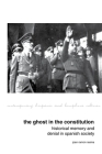 The Ghost in the Constitution: Historical Memory and Denial in Spanish Society (Contemporary Hispanic and Lusophone Cultures #15) By Joan Ramon Resina Cover Image