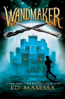 Wandmaker By Ed Masessa Cover Image