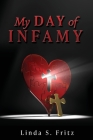 My Day of Infamy By Linda S. Fritz Cover Image