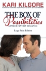 The Box of Possibilities: A Sweet Fantasy Romance By Kari Kilgore Cover Image