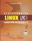 Certificación Linux Lpic 102: Guía para el examen LPIC-102 - Versión revisada y actualizada Cover Image