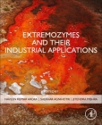 Extremozymes and Their Industrial Applications By Naveen Kumar Arora (Editor), Shekhar Agnihotri (Editor), Jitendra Mishra (Editor) Cover Image