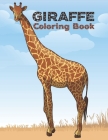 Giraffe Coloring Book: Cute Giraffes Coloring Book (Volume 1). Adorable Giraffes Coloring By Manga Press Cover Image