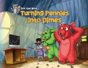 Turning Pennies Into Dimes By Kevin Chu Cover Image