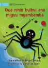 Why Spider Has Thin Legs - Kwa ninin buibui ana miguu myembamba By Brigid Simiyu, Wiehan de Jager (Illustrator) Cover Image