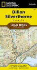 Dillon, Silverthorne Map [Local Trails] (National Geographic Trails Illustrated Map #607) By National Geographic Maps Cover Image