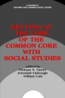 Getting at the Core of the Common Core with Social Studies By Thomas N. Turner (Editor), Jeremiah Clabough (Editor), William Cole (Editor) Cover Image