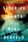 Sleeping Giants: A Novel By Rene Denfeld Cover Image