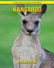 Kangaroo: Fun Facts Book for Kids By Pauline Atkins Cover Image