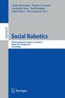 Social Robotics: 5th International Conference, Icsr 2013, Bristol, Uk, October 27-29, 2013, Proceedings By Guido Herrmann (Editor), Martin Pearson (Editor), Alexander Lenz (Editor) Cover Image