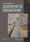 An Introduction to Geosynthetic Engineering By Sanjay Kumar Shukla Cover Image