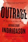 Outrage: An Inspector Erlendur Novel (An Inspector Erlendur Series #7) By Arnaldur Indridason Cover Image