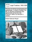 The Law of Criminal Conspiracies and Agreements: To Which Is Added the Law of Criminal Conspiracies and Agreements as Found in the American Cases, by Cover Image