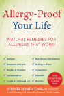 Allergy-Proof Your Life: Natural Remedies for Allergies That Work! By Michelle Schoffro Cook Cover Image