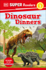 DK Super Readers Level 2 Dinosaur Dinners By DK Cover Image