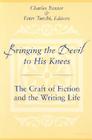 Bringing the Devil to His Knees: The Craft of Fiction and the Writing Life By Charles Baxter (Editor), Peter Turchi (Editor) Cover Image