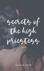 secrets of the high priestess: poems By Nicole Tone Cover Image