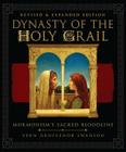 Dynasty of the Holy Grail: Mormonism's Sacred Bloodline Cover Image