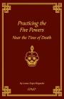 Practicing the Five Powers Near the Time of Death By Fpmt (Editor), Lama Zopa Rinpoche Cover Image