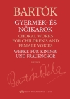 Choral Works for Children's and Female Voices Urtext Edition Paperback - Choral Score Cover Image