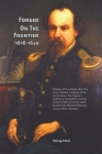 Forged On The Frontier (1818-1849) By Chirag Patel Cover Image