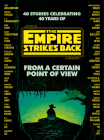 From a Certain Point of View: The Empire Strikes Back (Star Wars) By Seth Dickinson, Hank Green, R. F. Kuang, Martha Wells, Kiersten White Cover Image