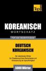 Wortschatz Deutsch-Koreanisch für das Selbststudium - 5000 Wörter Cover Image