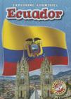 Ecuador (Exploring Countries) By Lisa Owings Cover Image