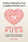 The Loving Push, 2nd Edition: A Guide to Successfully Prepare Spectrum Kids for Adulthood Cover Image