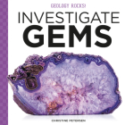 Investigate Gems (Geology Rocks!) Cover Image