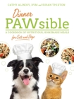 Dinner PAWsible: A Cookbook of Nutritious, Homemade Meals for Cats and Dogs By Cathy Alinovi, Susan Thixton Cover Image